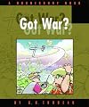 Got War?: A Doonesbury Book (Trudeau, G. B., Doonesbury Book.)