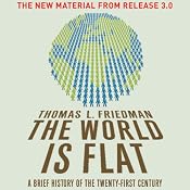The World Is Flat: The New Material from Release 3.0 | [Thomas L. Friedman]