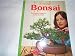 Sunset Bonsai Illustrated guide to an ancient art