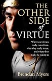 Cover of The Other Side of Virtue by Brendan Cathbad Myers 1846941156