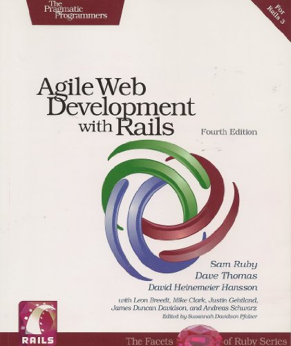 Agile Web Development With Rails (4th Edition - Rails 3 & Ruby 1.9)