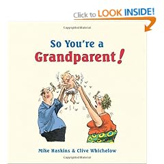 So You're a Grandparent!: A Handbook for the Second Time Around