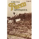 Collecting Farm Antiques: Identification and Values by Lar Hothem