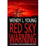 Red Sky Warning (The Campbell Creek Mysteries) ~ Wendy L. Young