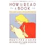 How to Read a Book by Mortimer J. Adler