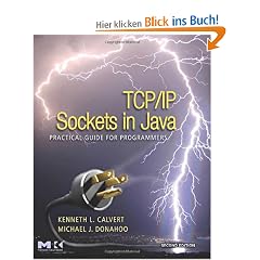 TCP/IP Sockets in Java: Practical Guide for Programmers (Practical Guides) (Practical Guides (Morgan Kaufmann))