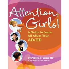 Attention, Girls!: A Guide to Learn All About Your AD/HD