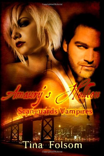Amaury's Hellion: Scanguards Vampires - Paperback