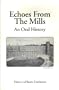 Echoes from the Mills: An Oral History