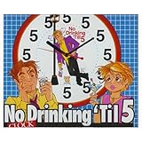 No Drinking Till 5 Clock