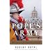 The Pope's Army: 500 Years of the Papal Swiss Guard