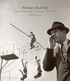 Stanley Kubrick: Drama and Shadows: Photographs 1945?1950