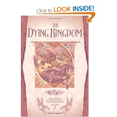 The Dying Kingdom: Dragonlance: The New Adventures, Volume 2