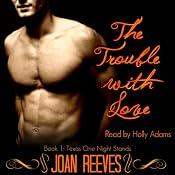 The Trouble with Love: Texas One Night Stands | [Joan Reeves]