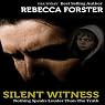 Silent Witness: The Witness Series, Book 2