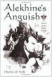 Alekhines Anguish: A Novel of the Chess World