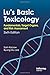Lu's Basic Toxicology: Fundamentals, Target Organs, and Risk Assessment, Sixth Edition