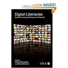 Digital Literacies: Social Learning and Classroom Practices