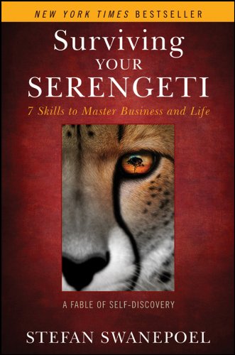 Surviving Your Serengeti: 7 Skills to Master Business and Life