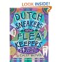 Dutch Sneakers and Fleakeepers: 14 More Stories