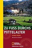 Zu Fu� durchs Mittelalter: Wunderland Bhutan