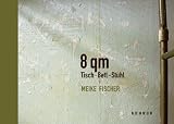 Produkt-Bild: Meike Fischer - 8 qm Tisch-Bett-Stuhl