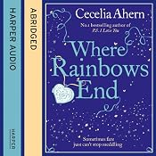 Where Rainbows End | [Cecelia Ahern]