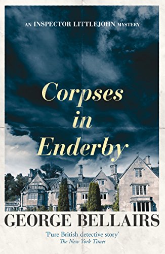 Corpses in Enderby (An Inspector Littlejohn Mystery)