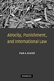 Atrocity, Punishment, and International Law