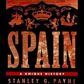 Spain: A Unique History | [Stanley G. Payne]
