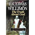 The Truth About God: The Ten Commandments in Christian Life