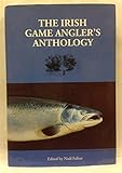 The Irish game angler's anthology