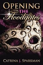 Opening the Floodgates (Redemption Price Series: Book Two 2) Opening the Floodgates (Redemption Price Series: Book Two 2)