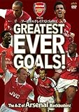 アーセナル グレーテスト・ゴールズ! [DVD]
