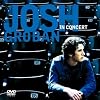 Josh Groban In Concert (with Bonus DVD)