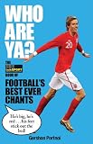 picture of Who Are Ya?: The talkSPORT Book of Football's Best Ever Chants