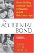 Accidental Bond