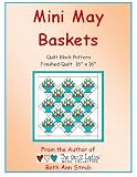 Mini May Basket Quilt Block Pattern (Little Quilt Ladies Pattern Series)