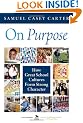On Purpose: How Great School Cultures Form Strong Character