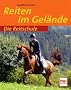 Reiten im Gel�nde (Die Reitschule)