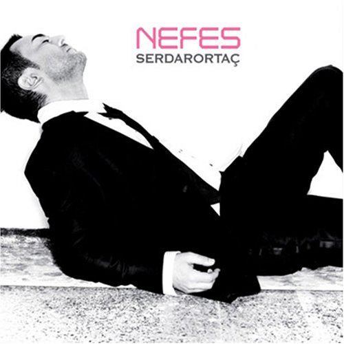 Serdar Ortac - Nefes - Zortam Music