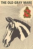 The Old Gray Mare