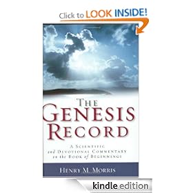 Genesis Record, The: A Scientific and Devotional Commentary on the Book of Beginnings