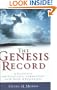 Genesis Record, The: A Scientific and Devotional Commentary on the Book of Beginnings