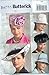 Butterick B4755 Â©2006 Five Gorgeous Lined Hats; 21.5-23.5