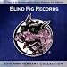 Blind Pig Records 30th Anniversary Collection