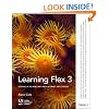 Learning Flex 3: Getting Up to Speed with Rich Internet Applications (Adobe Developer Library)