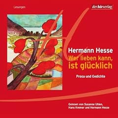 Wer lieben kann, ist gl�cklich