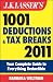 J.K. Lasser's 1001 Deductions and Tax Breaks 2011: Your Complete Guide to Everything Deductible