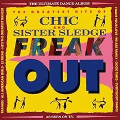 Freak out-Greatest hits (& Sister Sledge)
